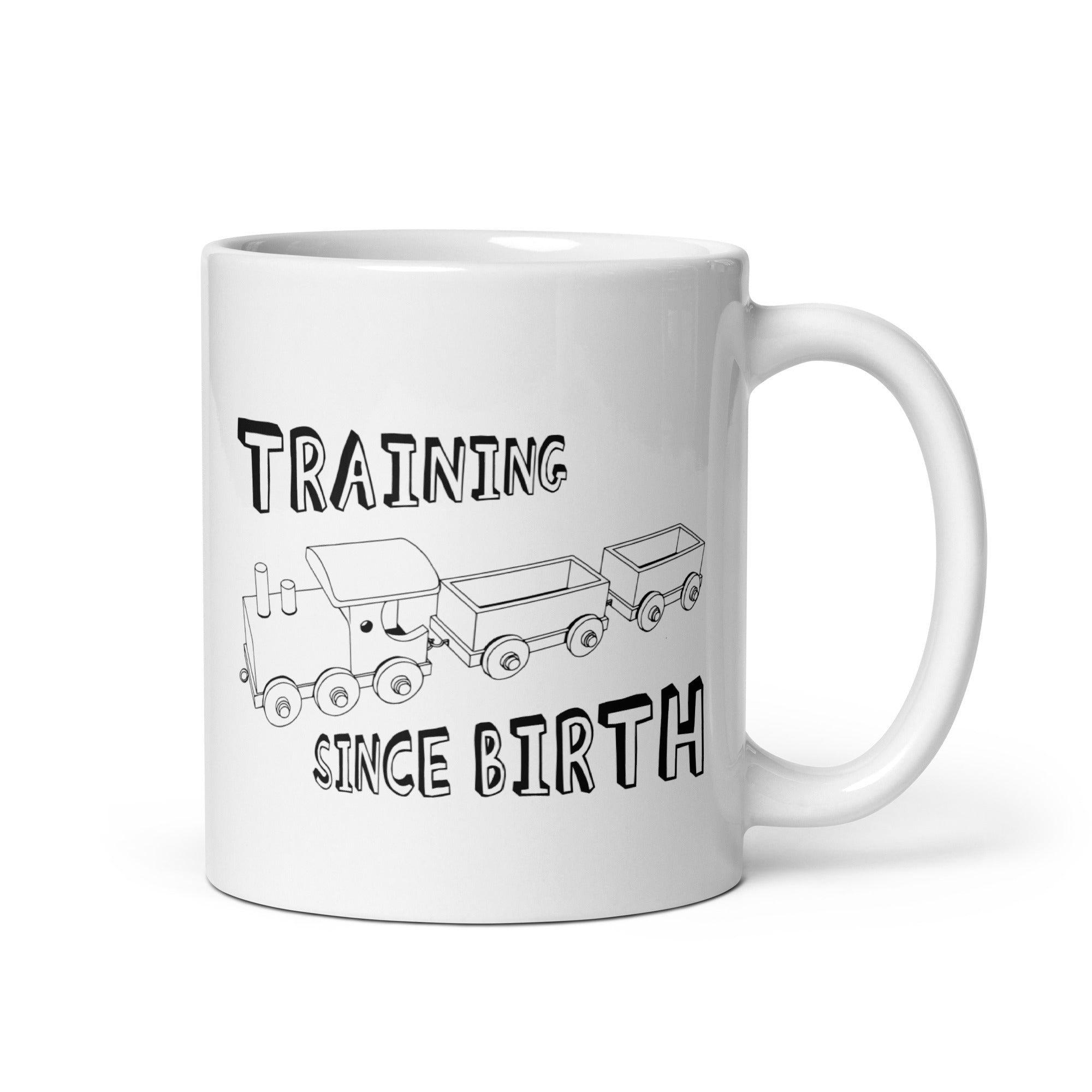 Training Since Birth Mug