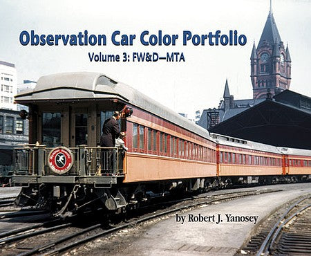Morning Sun 7782 All Scale Observation Car Color Portfolio -- Volume 3: FW&D-MTA (Softcover, 96 Pages)