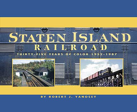Morning Sun 760x All Scale Staten Island Railroad -- 35 Years of Color 1952 - 1987, Softcover, 96 Pages