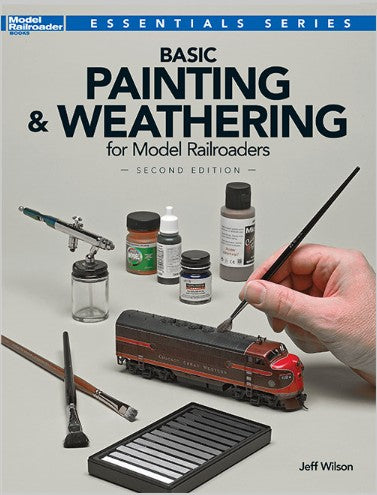 Kalmbach 12484 Basic Painting & Weathering for Model Railroaders 2nd Edition