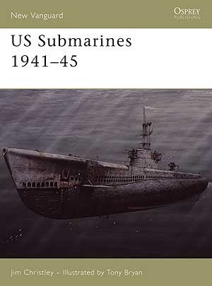 Osprey Publishing V118 Vanguard: US Submarines 1941-1945