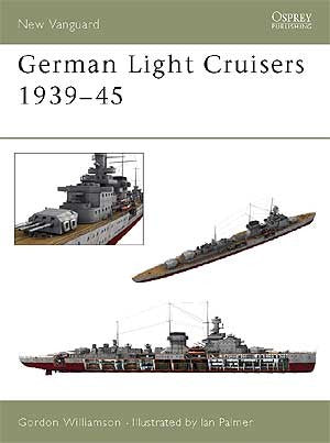 Osprey Publishing V84 Vanguard: German Light Cruisers 1939-1945