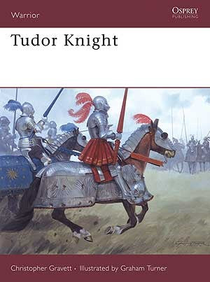 Osprey Publishing W104 Warrior: Tudor Knight