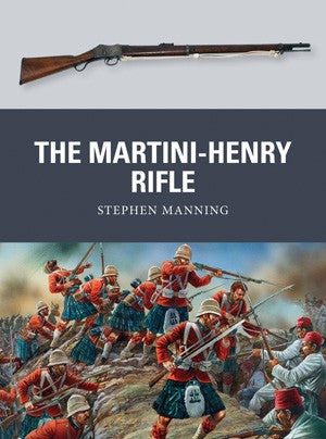 Osprey Publishing WP26 Weapon: Martini-Henry Rifle