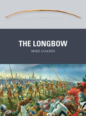 Osprey Publishing WP30 Weapon: Longbow