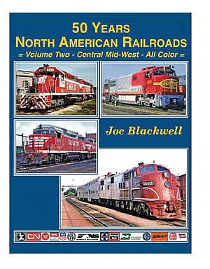 Four Ways West 79 All Scale 50 Years North American Railroads -- Volume Two - Central Mid-West (Hardcover, 160 Pages)
