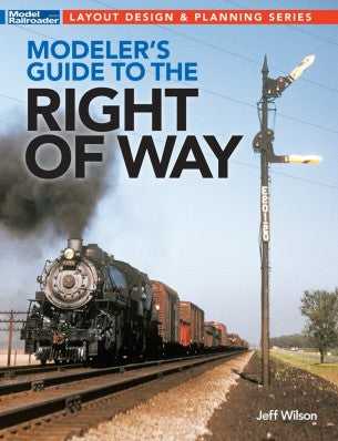 Kalmbach 12840 Layout Design & Planning Modeler's Guide to the Railroad Right of Way