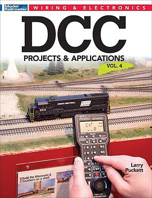 Kalmbach Publishing 12816 All Scale DCC Projects & Applications -- Volume 4 (Softcover, 96 Pages)