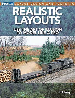 Kalmbach Publishing 12828 All Scale Realistic Layouts: -- Use the Art of Illusion to Model Like a Pro (Softcover, 96 Pages)