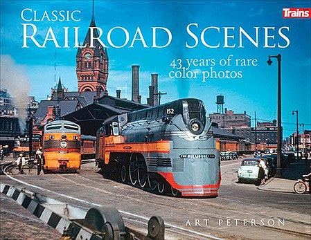 Kalmbach Publishing 1307 All Scale Classic Railroad Scenes -- Softcover, 224 Pages