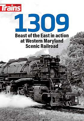 Kalmbach Publishing 15116 All Scale DVD -- 1309: Beast of the East in Action on the Western Maryland Scenic Railway