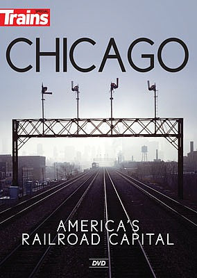 Kalmbach Publishing 15119 All Scale Chicago: America's Railroad Capital DVD -- 60 Minutes