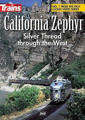 Kalmbach Publishing 15200 All Scale California Zephyr: Silver Thread Through the West DVD -- 60 Minutes