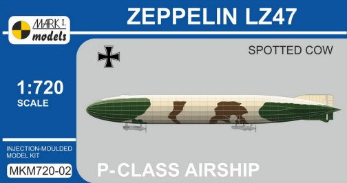Mark I Models 72002 1/720 Zeppelin LZ47 Spotted Cow P-Class German Airship