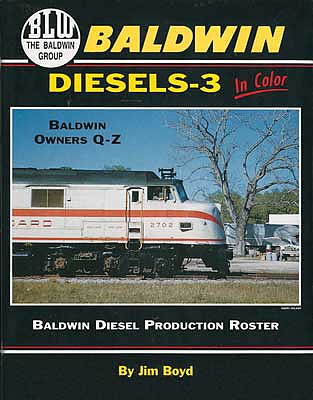 Morning Sun Books 1155 All Scale Baldwin Diesels in Color -- Volume 3, Hardcover, 128 Pages