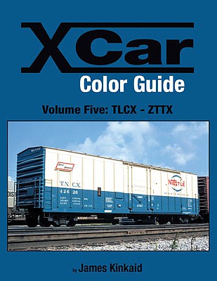 Morning Sun Books 1603 All Scale X Car Color Guide -- Volume 5: TLCX-ZTTX