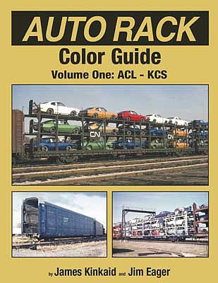 Morning Sun Books 1633 All Scale Auto Rack Color Guide -- Volume 1: ACL to KCS (Hardcover, 128 Pages)