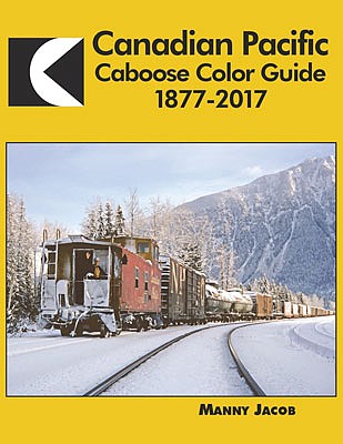Morning Sun Books 1663 All Scale Canadian Pacific Caboose Color Guide 1877-2017