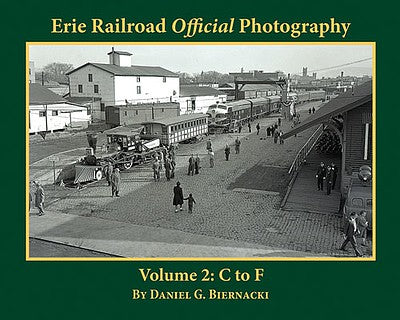 Morning Sun Books 5682 All Scale Erie Railroad Official Photography -- Colume 2: C to F, Softcover, 128 Pages, Black & White