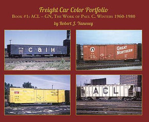 Morning Sun Books 5968 All Scale Freight Car Portfolio #1:ACL-GN, The Work of Paul C. Winters 1960-80 -- Softcover 96 Pages Color