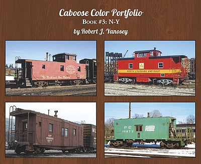 Morning Sun Books 6395 All Scale Caboose Color Portfolio -- Book 3: N-Y (Soft Cover)