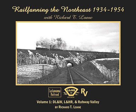 Morning Sun Books 6689 All Scale Railfanning the Northeast 1934-1954 -- Volume 1: DL&W, L&HR and Rahway Valley (black, white)