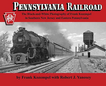 Morning Sun Books 6956 All Scale Pennsylvania Railroad Softcover -- Black-and-White Photography of Frank Kozempel in Southern NJ and Eastern PA
