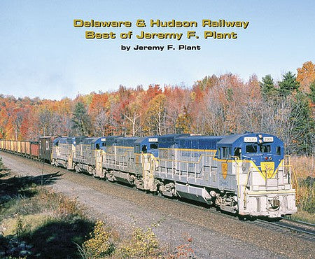 Morning Sun Books 7383 All Scale Delaware & Hudson Railway Best of Jeremy F. Plant -- Softcover, 96 Pages