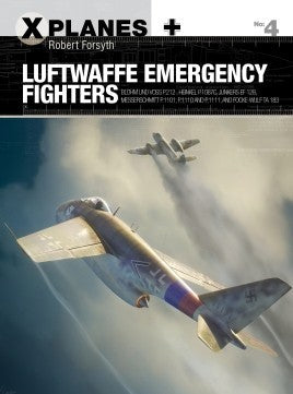 Osprey Publishing XP4 X-Planes: Luftwaffe Emergency Fighters