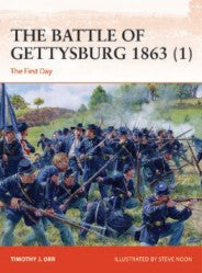 Osprey Publishing C374 Campaign: The Battle of Gettysburg 1863 (1) The First Day