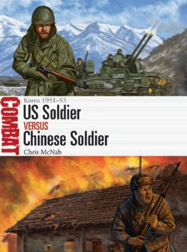 Osprey Publishing CBT59 Combat: US Soldier vs Chinese Soldier Korea 1951-53