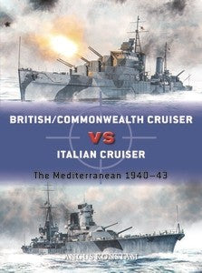 Osprey Publishing D123 Duel: British/Commonwealth Cruiser vs Italian Cruiser The Mediterranean 1940-43