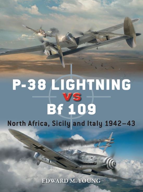 Osprey Publishing D131 Duel: P38 Lightning vs Bf109 North Africa, Sicily & Italy 1942-43