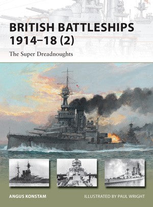Osprey Publishing V204 Vanguard: British Battleships 1914-18 (2) The Super Dreadnoughts
