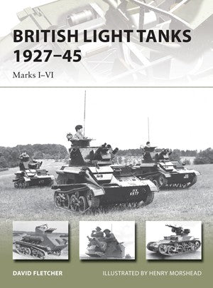 Osprey Publishing V217 Vanguard: British Light Tanks 1927-45 Marks I-VI