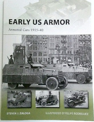 Osprey Publishing V254 Vanguard: Early US Armor - Armored Cars 1915-40