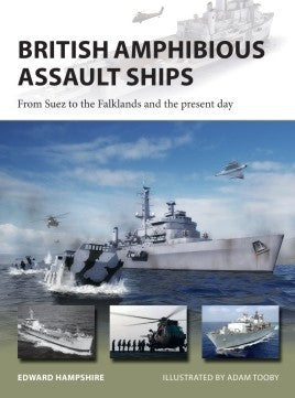 Osprey Publishing V277 Vanguard: British Amphibious Assault Ships from Sues to the Falklands & the Present Day