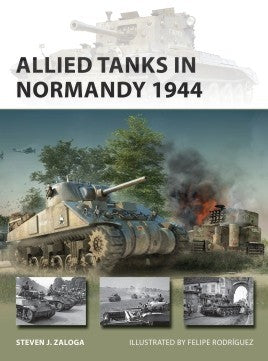 Osprey Publishing V294 Vanguard: Allied Tanks in Normandy 1944