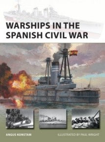 Osprey Publishing V300 Vanguard: Warships in the Spanish Civil War
