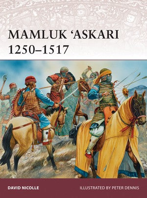 Osprey Publishing W173 Warrior: Mamluk Askari 1250-1517