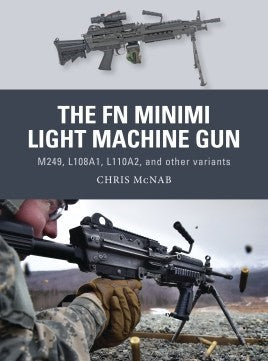 Osprey Publishing WP53 Weapon: FN Minimi Light Machine Gun M249, L108A1, L110A2 & other variants
