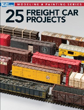 Kalmbach 12498 25 Freight Car Projects
