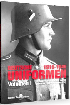 Abteilung 502 730 The Uniform of the German Soldier Volume I: 1919-1935 Book (Ha
