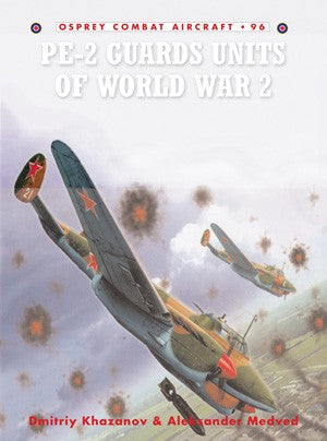 Osprey CA96 Combat Aircraft: Pe2 Guards Units of WWII