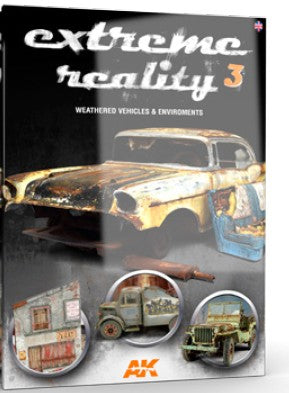 AK Interactive 510 Extreme Reality 3: Weathered Vehicles & Environments Book