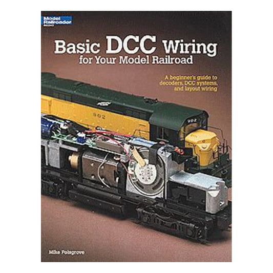 Kalmbach Publishing 12448 All Scale Basic DCC Wiring for Your Model Railroad -- Softcover, 56 Pages
