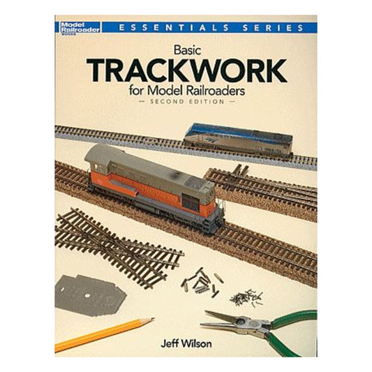Kalmbach Publishing 12479 All Scale Basic Trackwork for Model Railroaders -- Second Edition