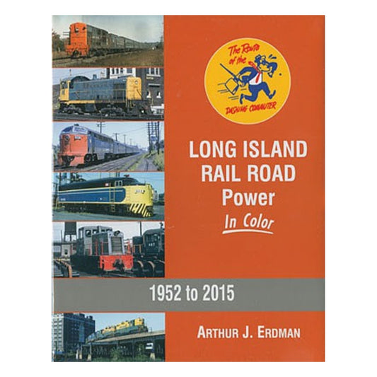 Morning Sun Books 1585 All Scale Long Island Railroad Power In Color -- Hardcover, 128 pages