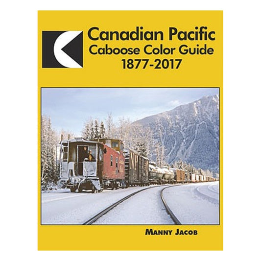 Morning Sun Books 1663 All Scale Canadian Pacific Caboose Color Guide 1877-2017