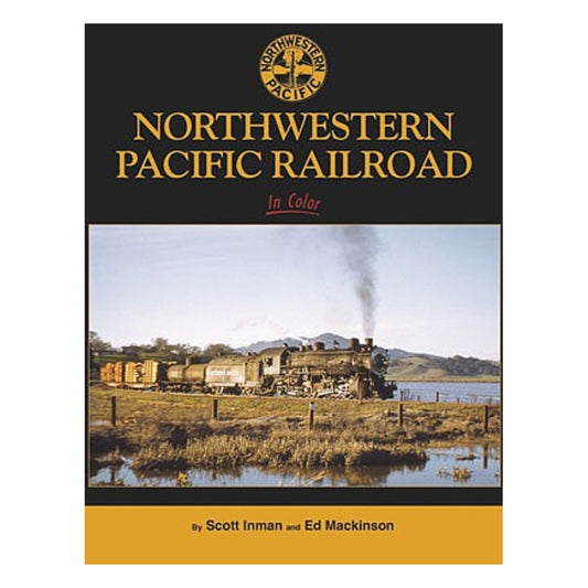 Morning Sun Books 1668 All Scale Northwestern Pacific Railroad in Color